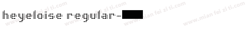 heyeloise regular字体转换